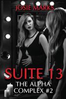 Suite 13 (The Alpha Complex #2) 1539809021 Book Cover