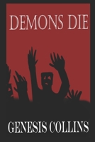 Demons Die B08P2CPYSZ Book Cover