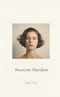 Neocon Hard-on B01BGVX07Q Book Cover