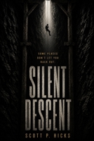 Silent Descent: A psychological Thriller B0DWLG26F4 Book Cover