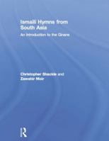Ismaili Hymns from South Asia: An Introduction to the Ginans 1138862347 Book Cover