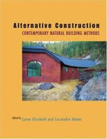 Alternative Construction: Contemporary Natural Building Methods