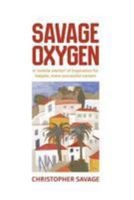 Savage Oxygen 1523482923 Book Cover