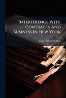 Interference With Contracts And Business In New York... 1240118171 Book Cover