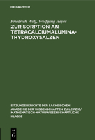 Zur Sorption an Tetracalciumaluminathydroxysalzen 3112503236 Book Cover