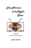 The Norman and Phyllis Show B0DWKKLL54 Book Cover