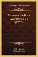 Elementa Euclidea Geometriae V1 (1762) 1166041778 Book Cover