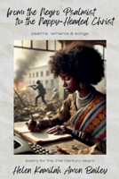 from the Negro Psalmist to the Nappy Headed Christ: poetry for the 21st Century Negro B0FMQ57X69 Book Cover