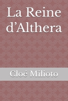 La Reine d’Althera (French Edition) B0G6K6R8SZ Book Cover