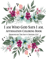 I Am Who God Says I Am 145832169X Book Cover