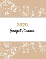 Budget Planner 2020: Daily Weekly & Monthly Calendar Expense Tracker Organizer For Budget Planner And Financial Planner Workbook 1673706096 Book Cover