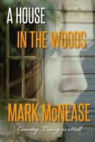 A House in the Woods 1072757184 Book Cover