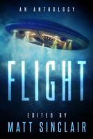 Flight: A Science Fiction Anthology 1940180929 Book Cover