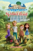 Alphabet Resort (Elastic Island Adventures, #4) 0473503549 Book Cover