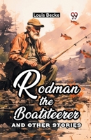 Rodman The Boatsteerer And Other Stories 9361154206 Book Cover