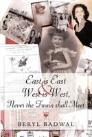 East Is East and West Is West, Never the Twain Shall Meet 1449029825 Book Cover