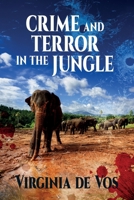 Crime And Terror In The Jungle 1763516008 Book Cover