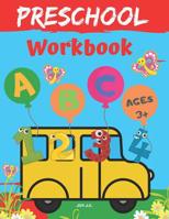 Preschool Workbook Ages 3 and Up: Shapes, Numbers 1-10, Alphabet and Coloring 1096610264 Book Cover