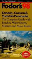 Fodor's Cancun, Cozumel, Yucatan Peninsula '98 0679034536 Book Cover