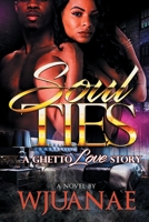 Soul Ties : A Ghetto Love Story 1071181033 Book Cover