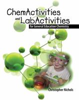 ChemActivities and LabActivities for General Education Chemistry 1465214917 Book Cover