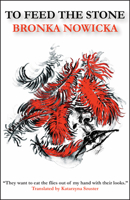 To Feed the Stone (Polish Literature) 1628973722 Book Cover