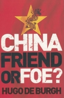 China: Friend or Foe 1840467339 Book Cover
