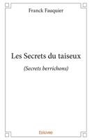 Les Secrets du taiseux: (Secrets berrichons) (French Edition) 2334009253 Book Cover