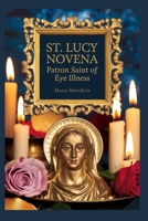 St. Lucy Novena: Patron Saint of eye illness B0DNVRD75Y Book Cover