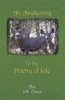 An Awakening to the Poetry of Life 0741434490 Book Cover