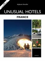 Unusual Hotels - France 2361950057 Book Cover