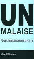 UN Malaise: Power, Problems, and Realpolitik 1349242993 Book Cover