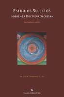 Estudios Selectos sobre "La Doctrina Secreta" (Spanish Edition) B0F4RTPG4G Book Cover