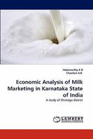 Economic Analysis of Milk Marketing in Karnataka State of India 3844332847 Book Cover