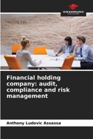 Financial holding company: audit, compliance and risk management 6206122727 Book Cover