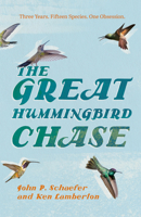 The Great Hummingbird Chase 1941451187 Book Cover