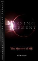 Missing Element: The Mystery of ME 061548185X Book Cover
