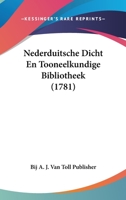 Nederduitsche Dicht En Tooneelkundige Bibliotheek (1781) 1120010748 Book Cover