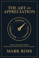 The Art of Appreciation: Boost Retention. Reduce Turnover. Drive Occupancy. B0G7FJ4GLX Book Cover