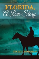 Florida, A Love Story 1736792776 Book Cover