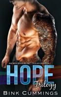 Hope Trilogy Box Set (Sacred Sinners MC, Texas Chapter) 1797636723 Book Cover