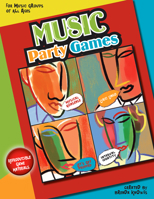 Music Party Games For Music Groups Of All Ages 0893284416 Book Cover