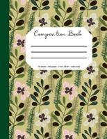 Composition Book: Botanical Cover, 70 Sheets, 140 Pages, Perfect for Students 1092188274 Book Cover