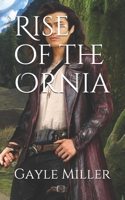 Rise of the Ornia 1505644690 Book Cover