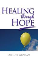 Healing Through Hope 0997742240 Book Cover