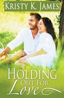Holding out for Love 1393701914 Book Cover