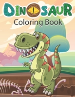 Dinosaur Coloring Book: Cute and Fun Dinosaur Colouring Book for Kids & Toddlers, Preschoolers, Childrens Activity Books Ages 4-8 B089TVCH8L Book Cover