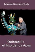 Quintanilla, el hijo de los Apus 148110893X Book Cover