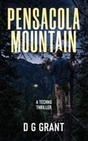 Pensacola Mountain: A Techno Thriller (MR) B0HD2HM9NF Book Cover