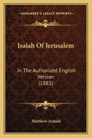 Isaiah of Jerusalem in the Authorized English Version 1145421873 Book Cover